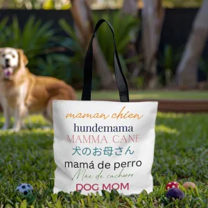 Dog Mom in Multiple Languages Tote Bag
